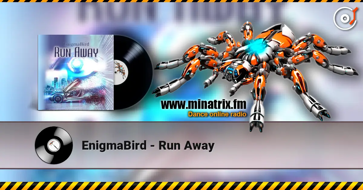 EnigmaBird - Run Away жоғары сапада онлайн тыңдау | Minatrix.FM