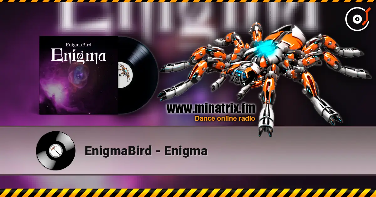 EnigmaBird - Enigma жоғары сапада онлайн тыңдау | Minatrix.FM
