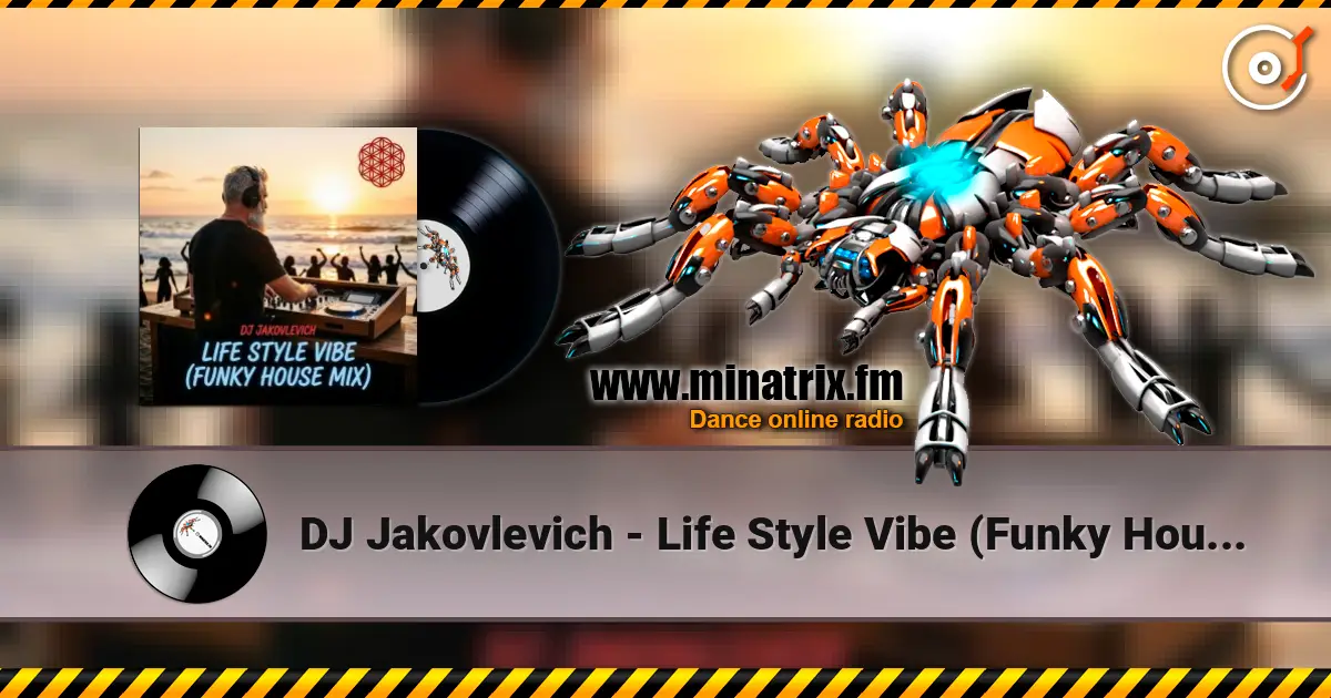 DJ Jakovlevich - Life Style Vibe (Funky House Mix) жоғары сапада онлайн тыңдау | Minatrix.FM