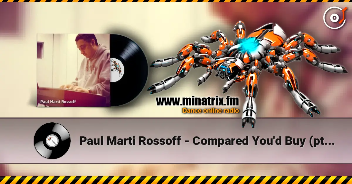 Paul Marti Rossoff - Compared You'd Buy (pt.1&2) 1993. Studio version. Remastered. жоғары сапада онлайн тыңдау | Minatrix.FM