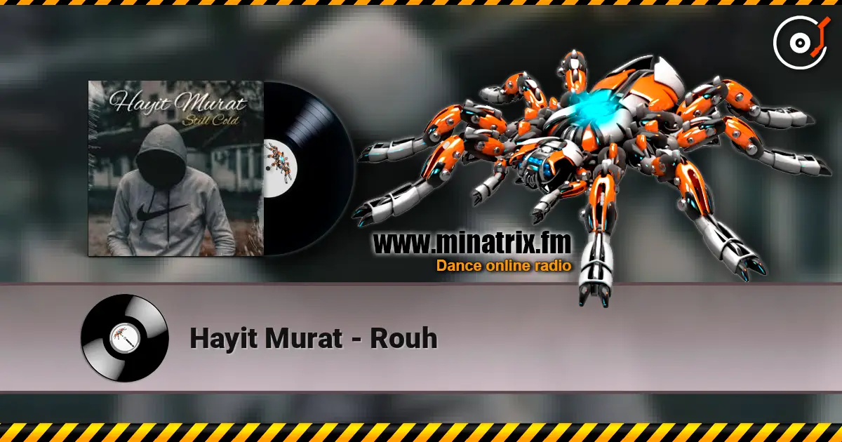 Hayit Murat - Rouh жоғары сапада онлайн тыңдау | Minatrix.FM