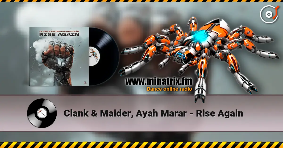 Clank & Maider, Ayah Marar - Rise Again жоғары сапада онлайн тыңдау | Minatrix.FM