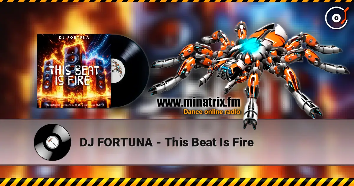 DJ FORTUNA - This Beat Is Fire жоғары сапада онлайн тыңдау | Minatrix.FM