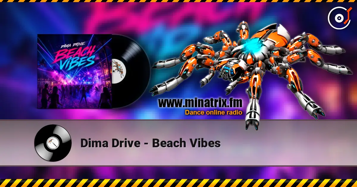Dima Drive - Beach Vibes жоғары сапада онлайн тыңдау | Minatrix.FM