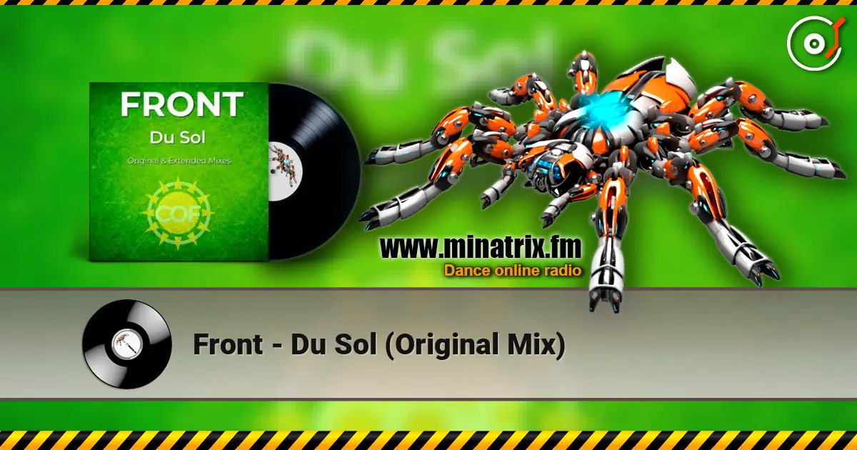 Front - Du Sol (Original Mix) жоғары сапада онлайн тыңдау | Minatrix.FM