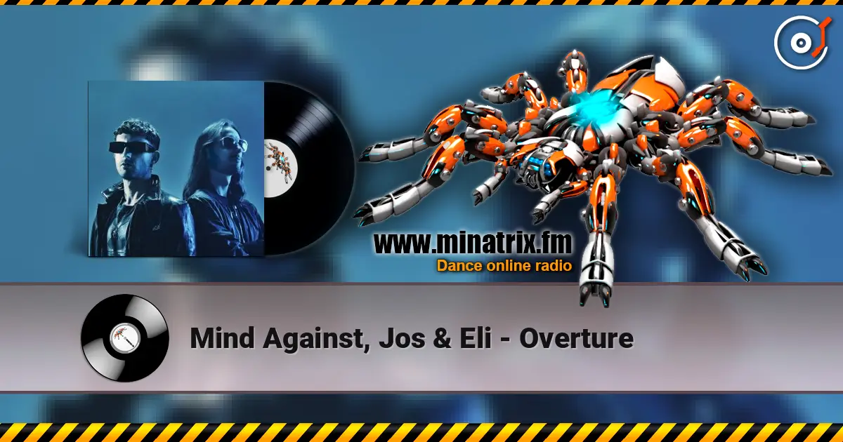 Mind Against, Jos & Eli - Overture жоғары сапада онлайн тыңдау | Minatrix.FM