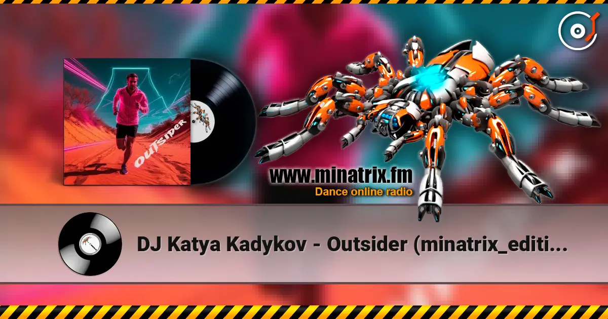 DJ Katya Kadykov - Outsider (minatrix_edition) жоғары сапада онлайн тыңдау | Minatrix.FM
