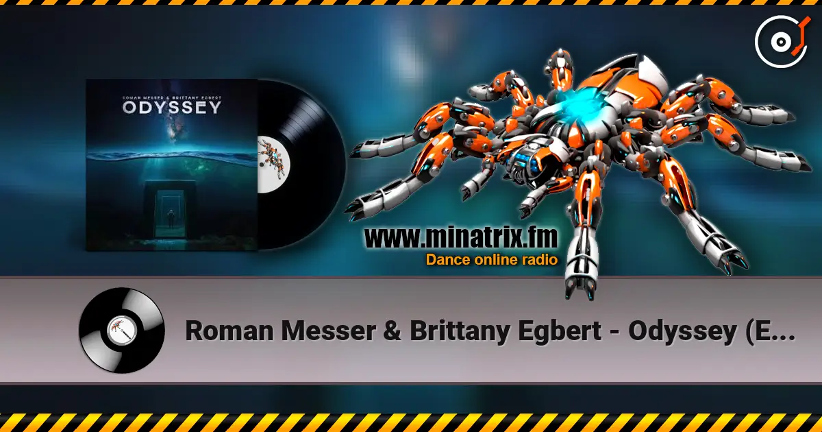 Roman Messer & Brittany Egbert - Odyssey (Extended Mix) жоғары сапада онлайн тыңдау | Minatrix.FM