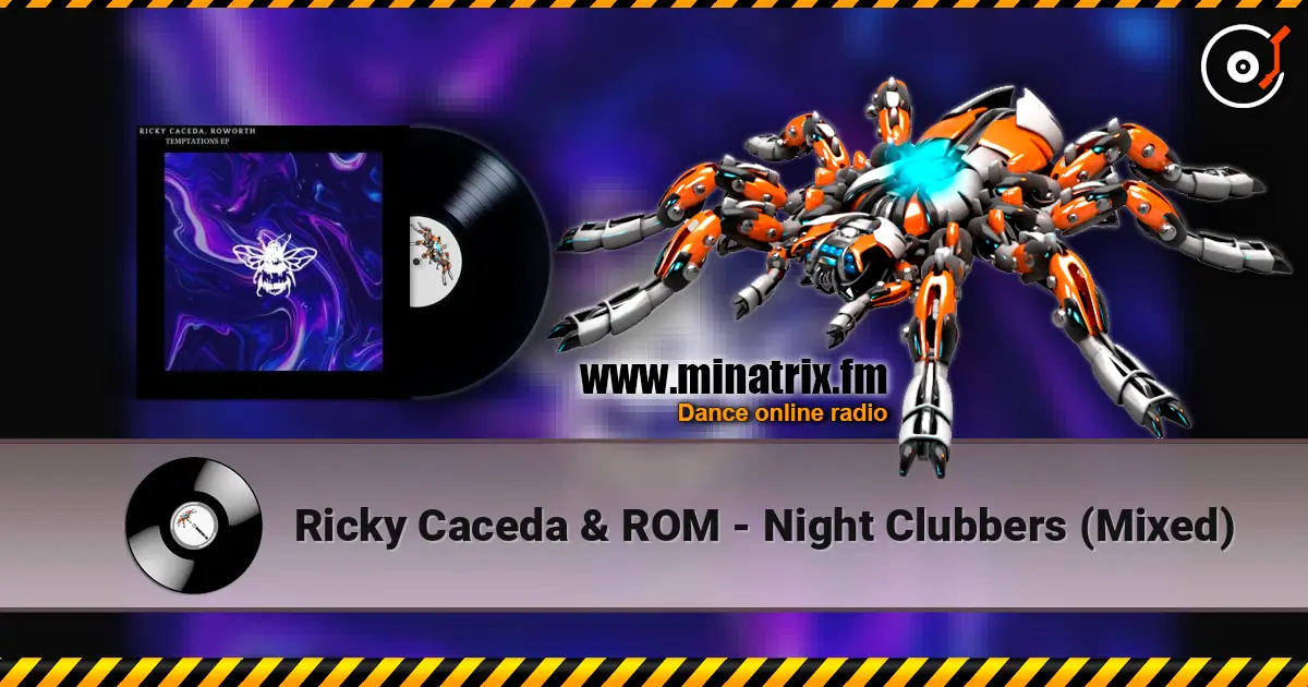 Ricky Caceda & ROM - Night Clubbers (Mixed) жоғары сапада онлайн тыңдау | Minatrix.FM