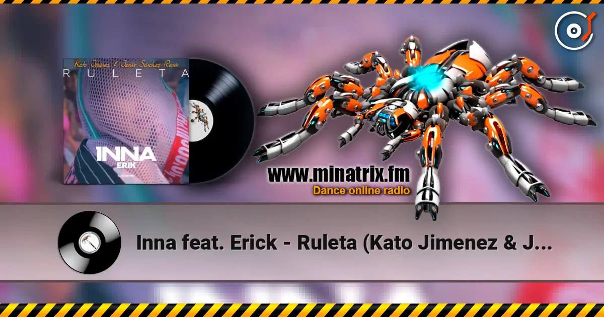 Inna feat. Erick - Ruleta (Kato Jimenez & Jesus Sanchez Remix) жоғары сапада онлайн тыңдау | Minatrix.FM