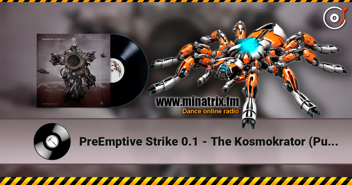 PreEmptive Strike 0.1 - The Kosmokrator (Pure Electronic Version) жоғары сапада онлайн тыңдау | Minatrix.FM