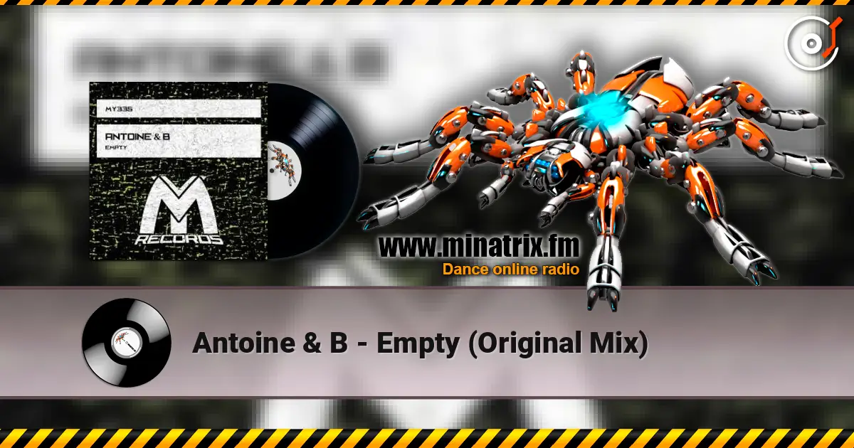 Antoine & B - Empty (Original Mix) жоғары сапада онлайн тыңдау | Minatrix.FM