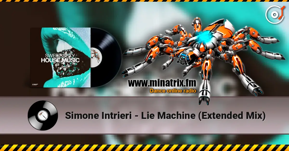 Simone Intrieri - Lie Machine (Extended Mix) жоғары сапада онлайн тыңдау | Minatrix.FM