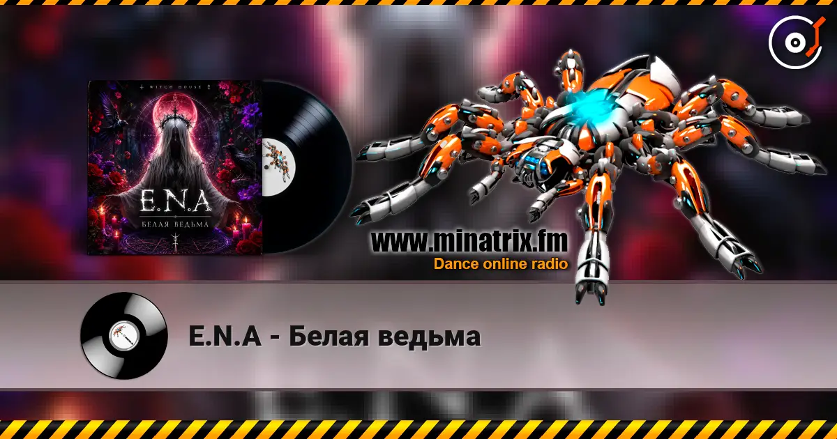 E.N.A - Белая ведьма жоғары сапада онлайн тыңдау | Minatrix.FM