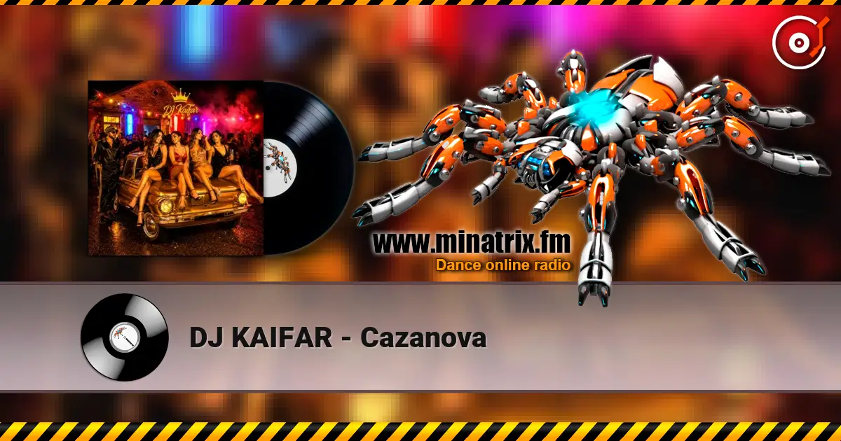 DJ KAIFAR - Cazanova жоғары сапада онлайн тыңдау | Minatrix.FM