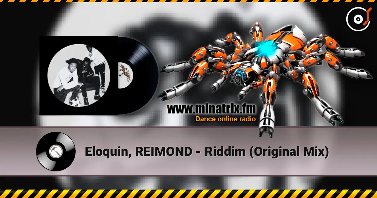 Eloquin, REIMOND - Riddim (Original Mix) жоғары сапада онлайн тыңдау | Minatrix.FM