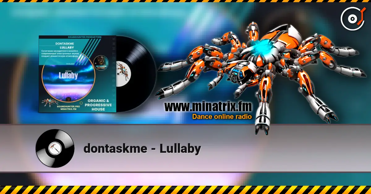 dontaskme - Lullaby жоғары сапада онлайн тыңдау | Minatrix.FM