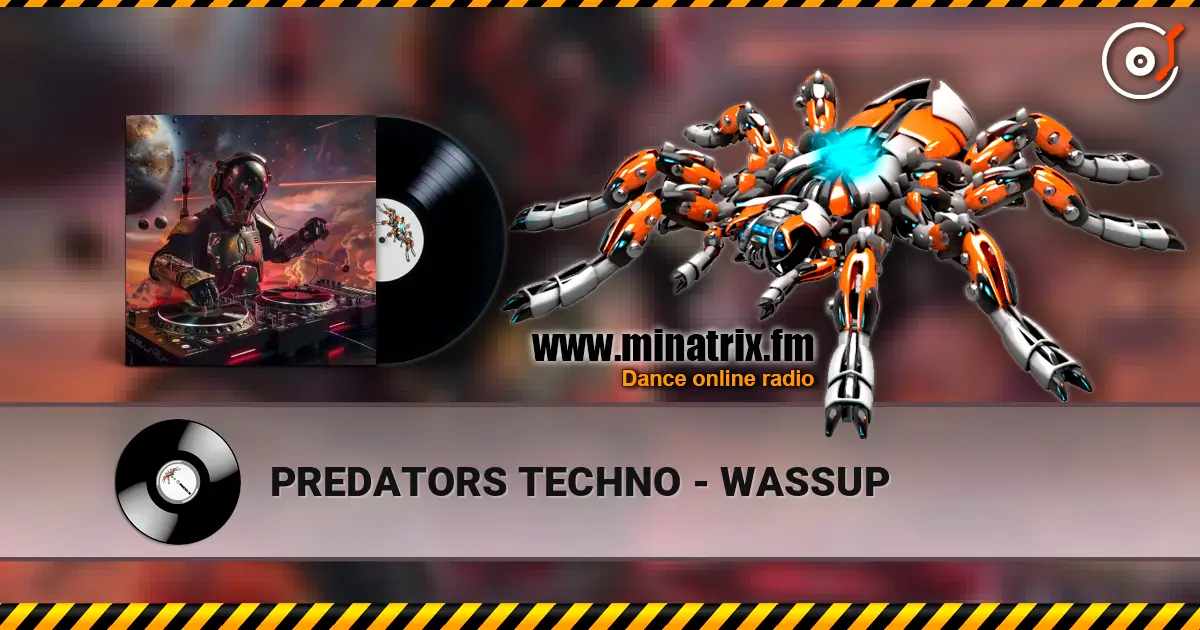PREDATORS TECHNO - WASSUP жоғары сапада онлайн тыңдау | Minatrix.FM