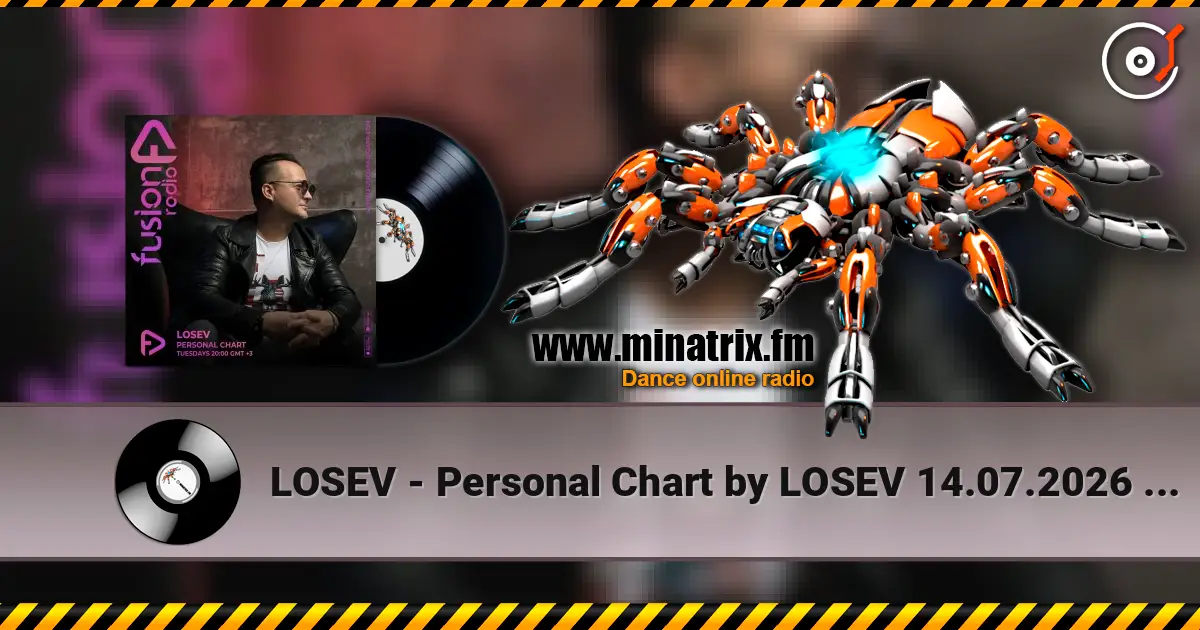 LOSEV - Personal Chart by LOSEV 14.07.2026 #449 жоғары сапада онлайн тыңдау | Minatrix.FM