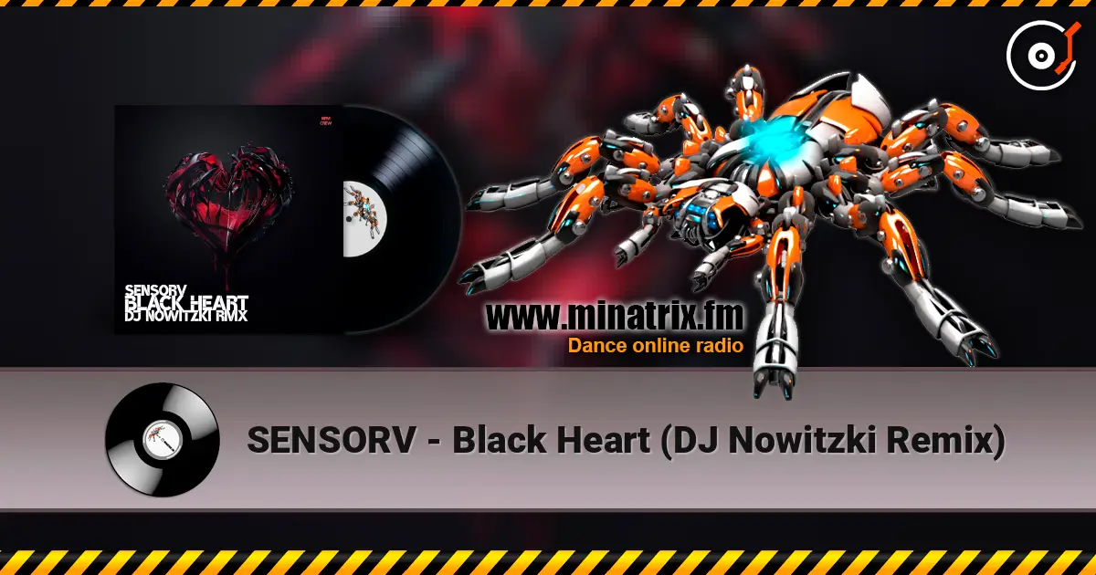 SENSORV - Black Heart (DJ Nowitzki Remix) жоғары сапада онлайн тыңдау | Minatrix.FM