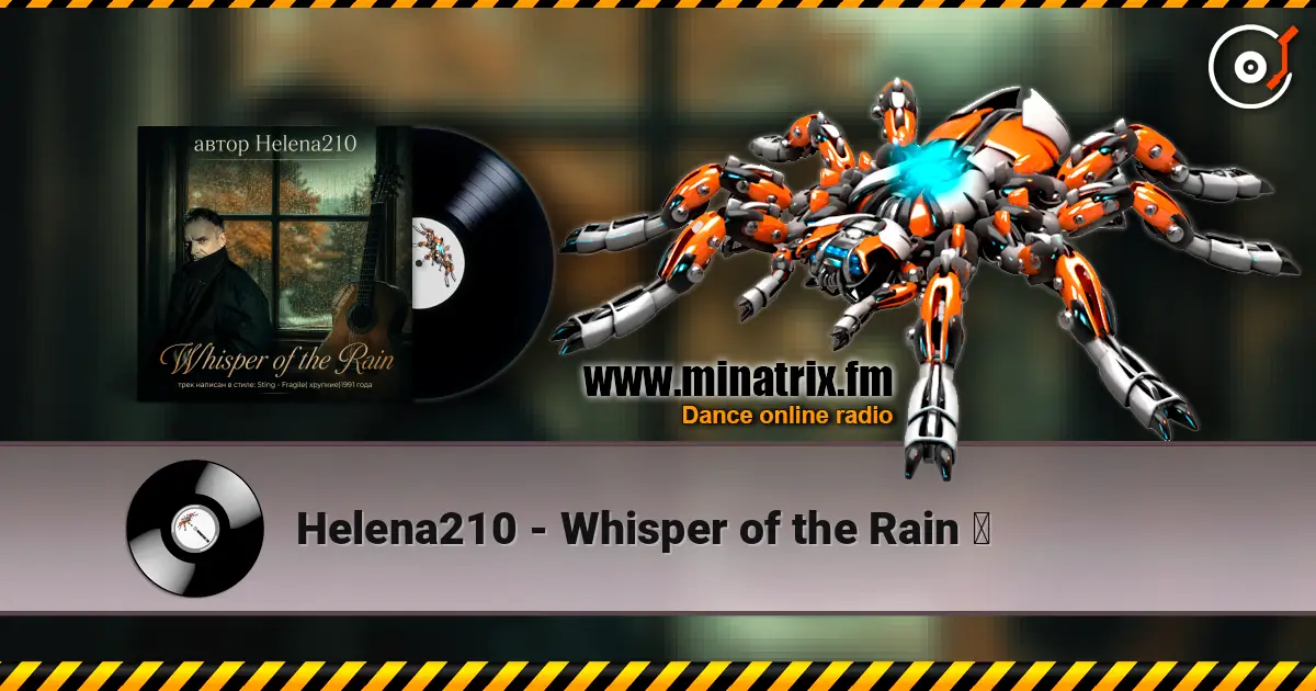 Helena210 - Whisper of the Rain ☔ жоғары сапада онлайн тыңдау | Minatrix.FM