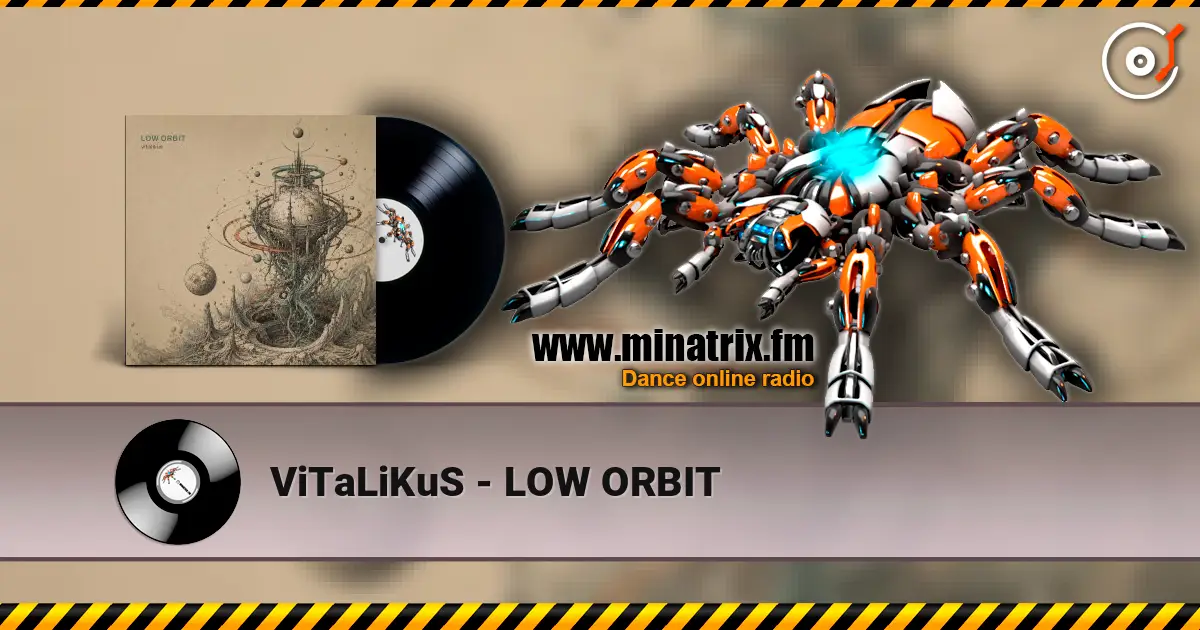 ViTaLiKuS - LOW ORBIT жоғары сапада онлайн тыңдау | Minatrix.FM