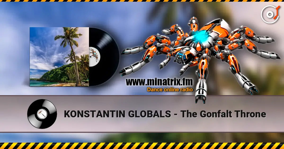 KONSTANTIN GLOBALS - The Gonfalt Throne жоғары сапада онлайн тыңдау | Minatrix.FM