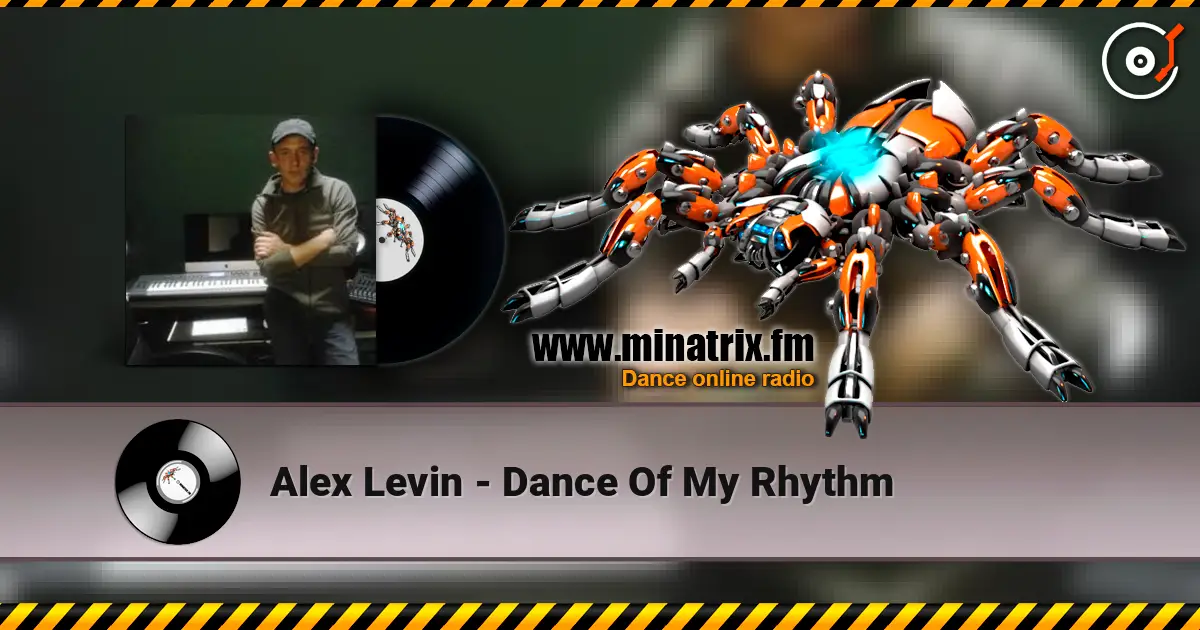 Alex Levin - Dance Of My Rhythm жоғары сапада онлайн тыңдау | Minatrix.FM