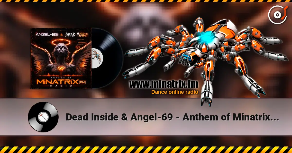 Dead Inside & Angel-69 - Anthem of Minatrix FM Radio жоғары сапада онлайн тыңдау | Minatrix.FM