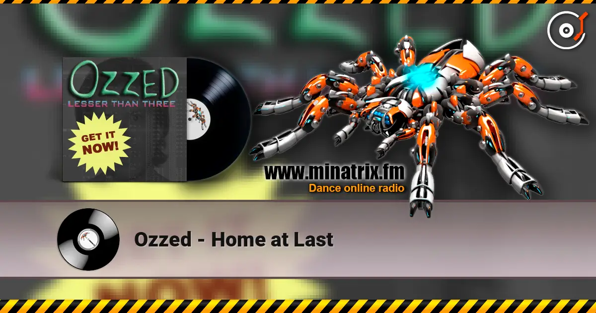 Ozzed - Home at Last жоғары сапада онлайн тыңдау | Minatrix.FM