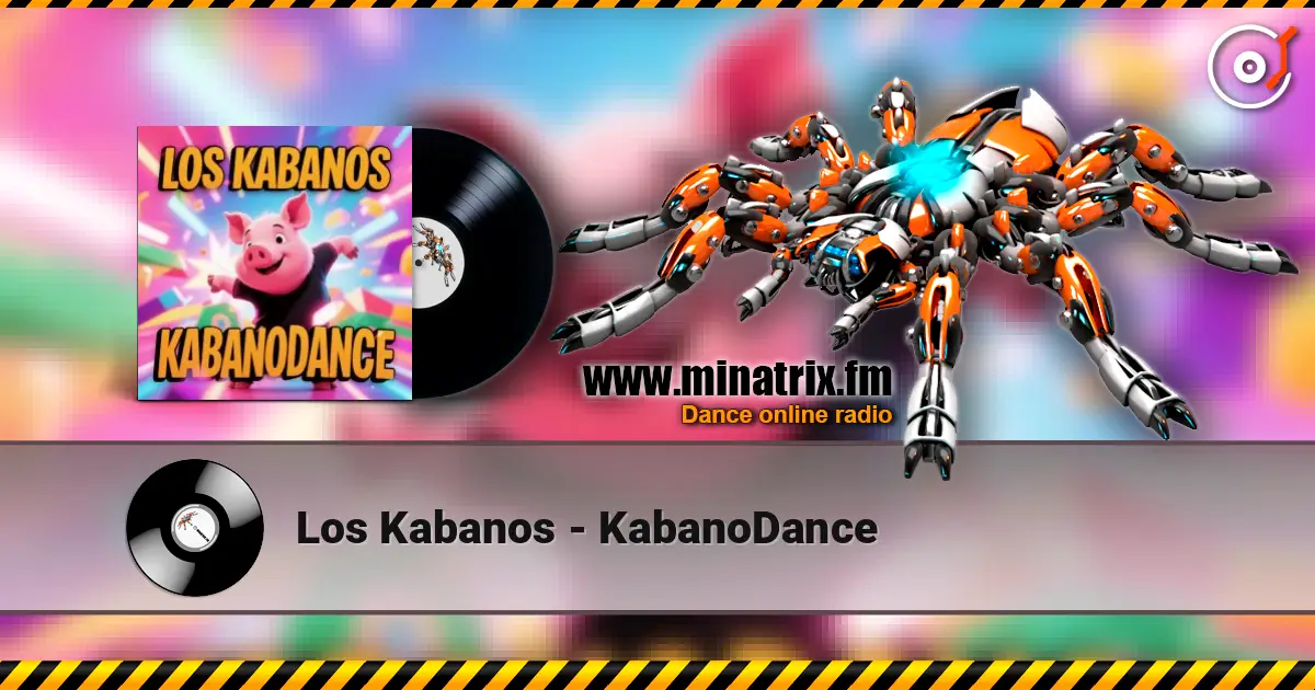 Los Kabanos - KabanoDance жоғары сапада онлайн тыңдау | Minatrix.FM