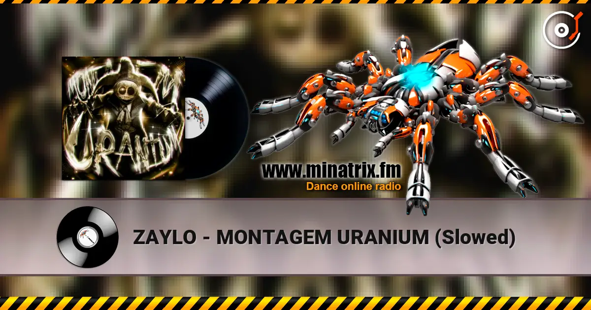 ZAYLO - MONTAGEM URANIUM (Slowed) жоғары сапада онлайн тыңдау | Minatrix.FM