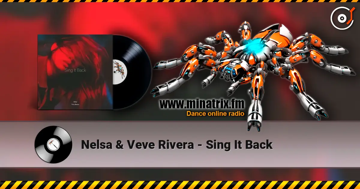 Nelsa & Veve Rivera - Sing It Back жоғары сапада онлайн тыңдау | Minatrix.FM