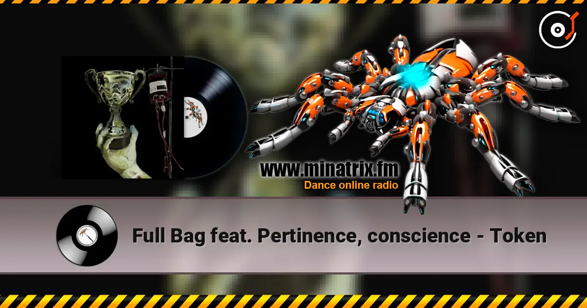 Full Bag feat. Pertinence, conscience - Token жоғары сапада онлайн тыңдау | Minatrix.FM