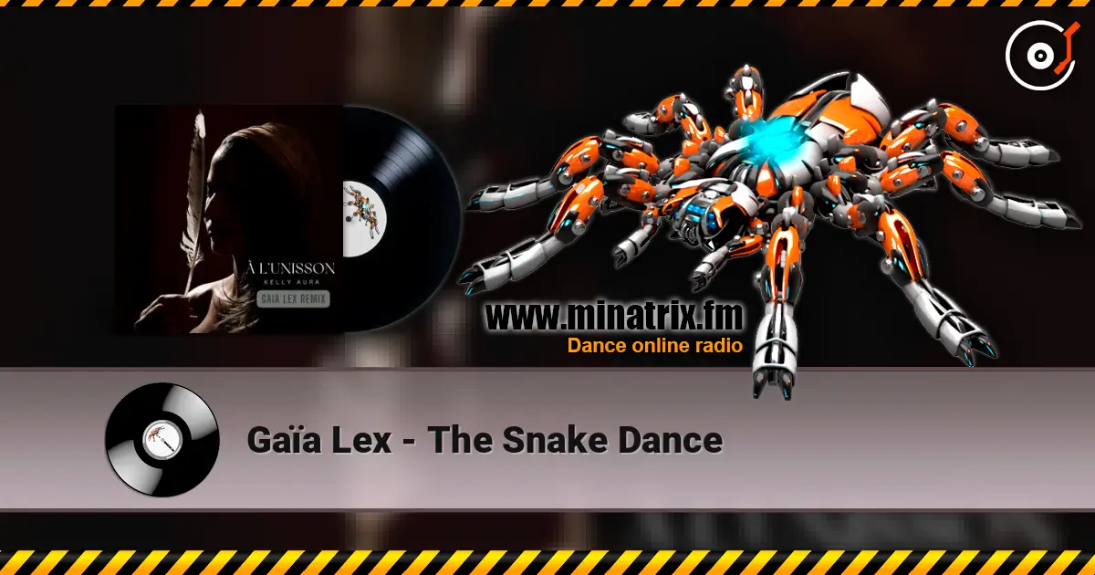 Gaïa Lex - The Snake Dance жоғары сапада онлайн тыңдау | Minatrix.FM