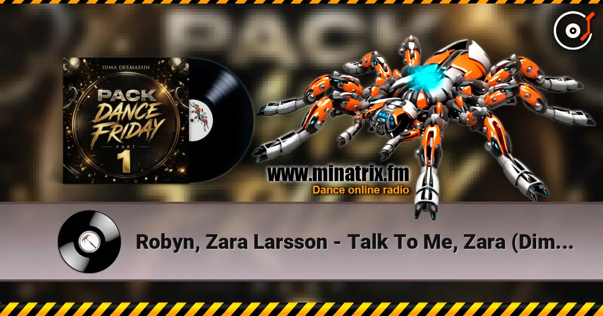 Robyn, Zara Larsson - Talk To Me, Zara (Dima Deemassin Remix) жоғары сапада онлайн тыңдау | Minatrix.FM