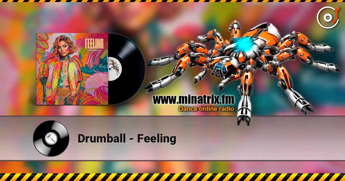Drumball - Feeling жоғары сапада онлайн тыңдау | Minatrix.FM