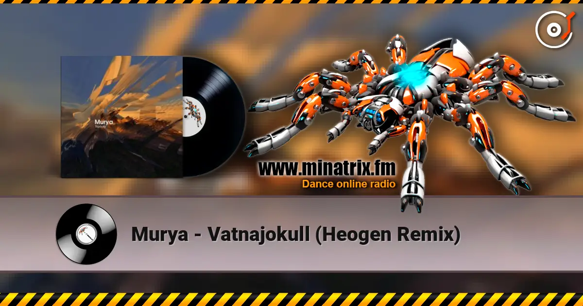 Murya - Vatnajokull (Heogen Remix) жоғары сапада онлайн тыңдау | Minatrix.FM