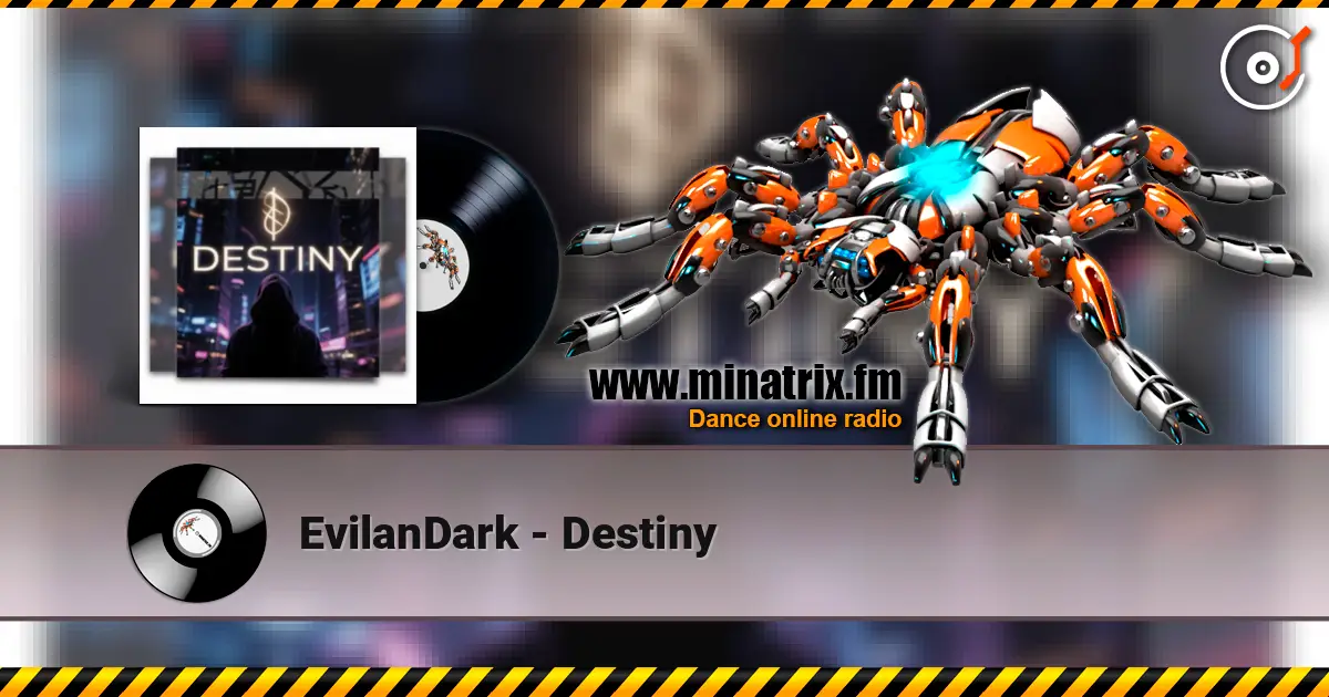 EvilanDark - Destiny жоғары сапада онлайн тыңдау | Minatrix.FM