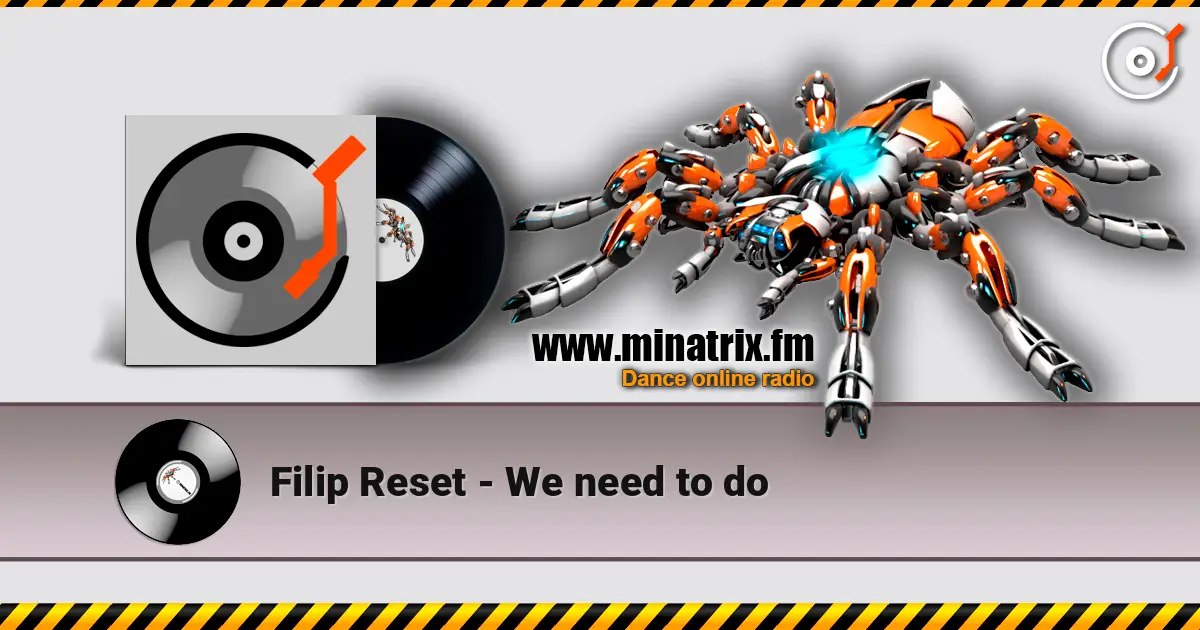 Filip Reset - We need to do жоғары сапада онлайн тыңдау | Minatrix.FM
