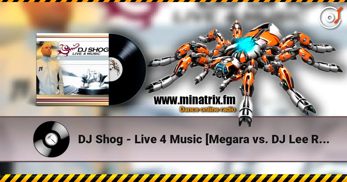 DJ Shog - Live 4 Music [Megara vs. DJ Lee Remix] жоғары сапада онлайн тыңдау | Minatrix.FM