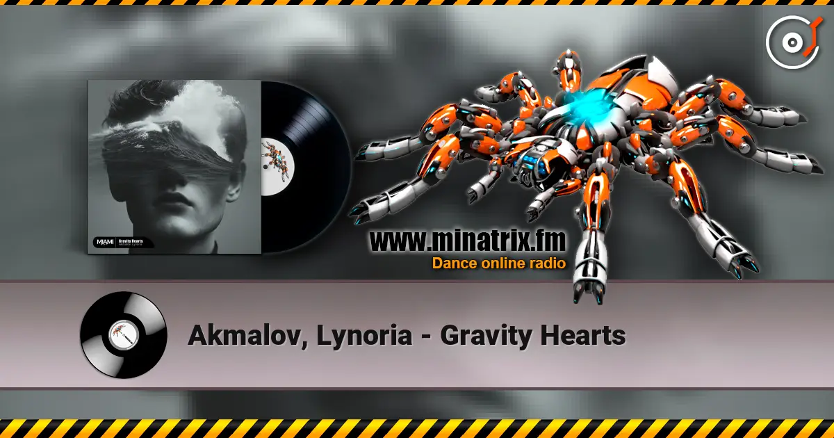 Akmalov, Lynoria - Gravity Hearts жоғары сапада онлайн тыңдау | Minatrix.FM