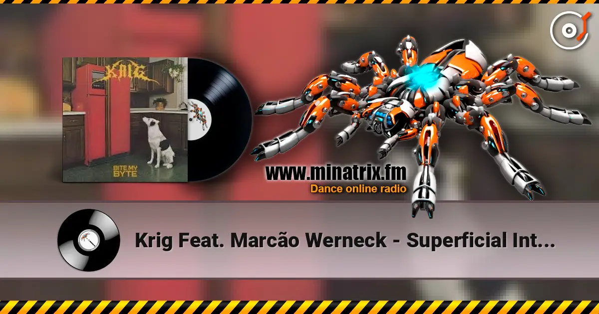 Krig Feat. Marcão Werneck - Superficial Intelligence жоғары сапада онлайн тыңдау | Minatrix.FM