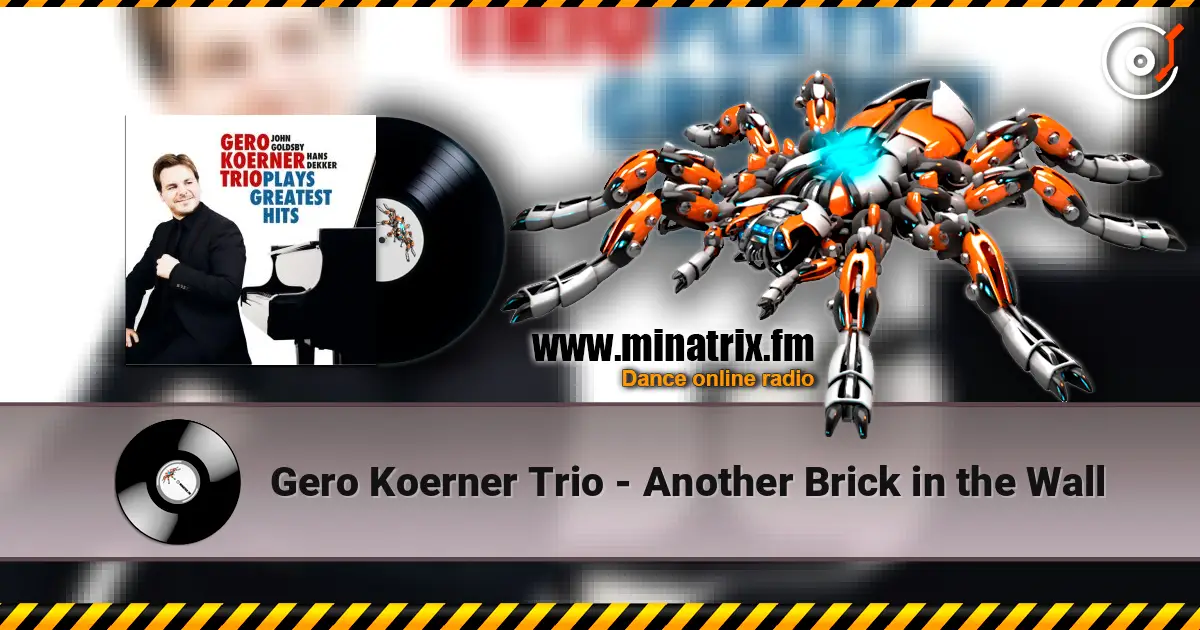 Gero Koerner Trio - Another Brick in the Wall жоғары сапада онлайн тыңдау | Minatrix.FM