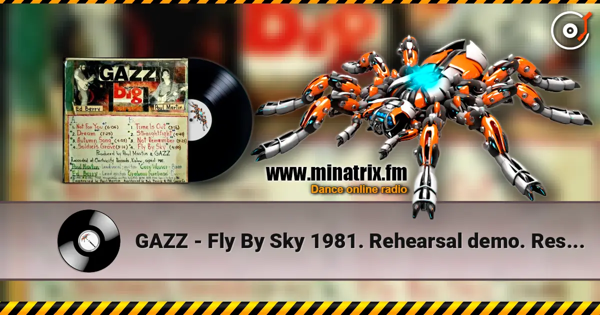 GAZZ - Fly By Sky 1981. Rehearsal demo. Restored and remastered 2026 жоғары сапада онлайн тыңдау | Minatrix.FM