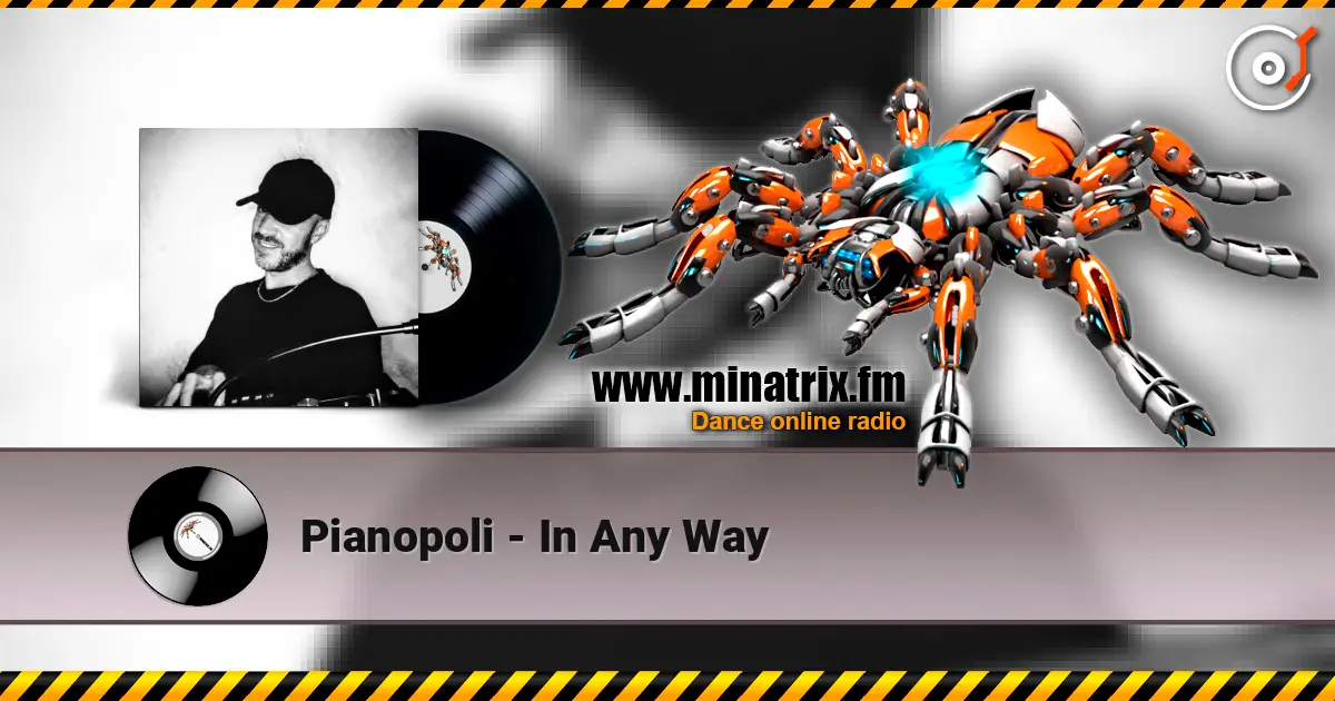 Pianopoli - In Any Way жоғары сапада онлайн тыңдау | Minatrix.FM