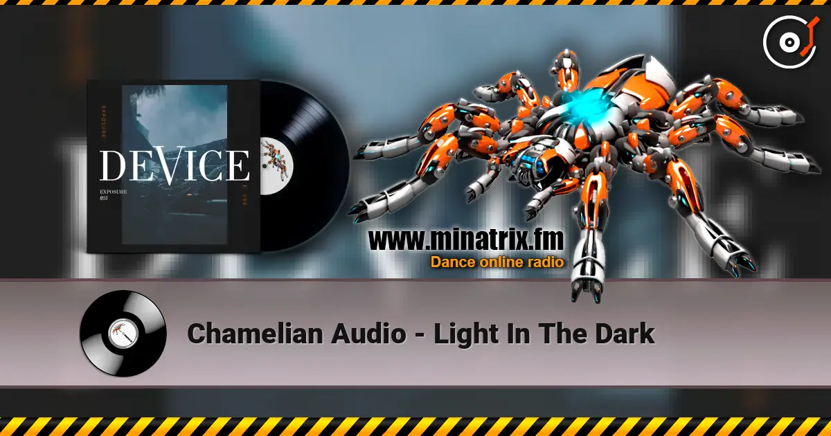 Chamelian Audio - Light In The Dark жоғары сапада онлайн тыңдау | Minatrix.FM