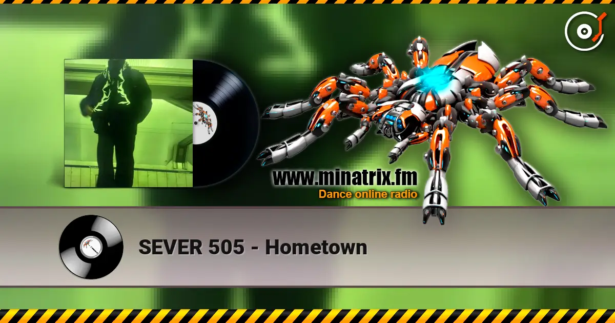 SEVER 505 - Hometown жоғары сапада онлайн тыңдау | Minatrix.FM