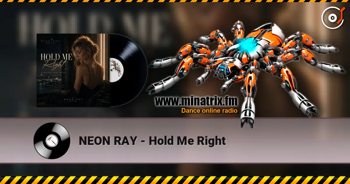 NEON RAY - Hold Me Right жоғары сапада онлайн тыңдау | Minatrix.FM