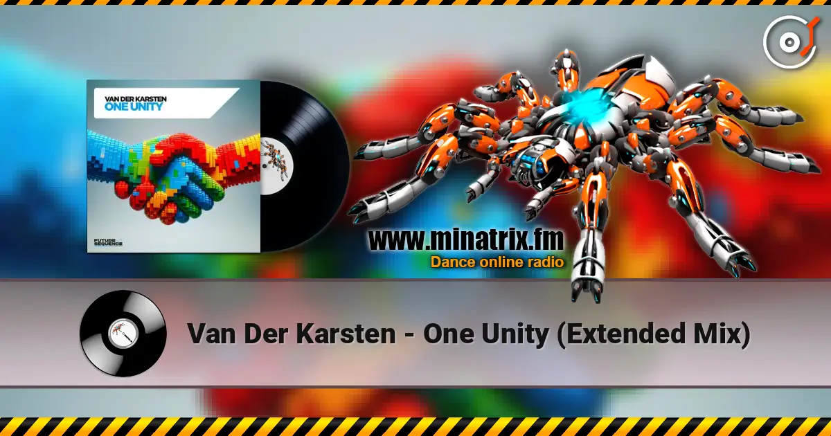 Van Der Karsten - One Unity (Extended Mix) жоғары сапада онлайн тыңдау | Minatrix.FM